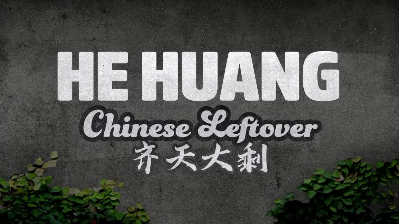 He Huang: Chinese Leftover backdrop