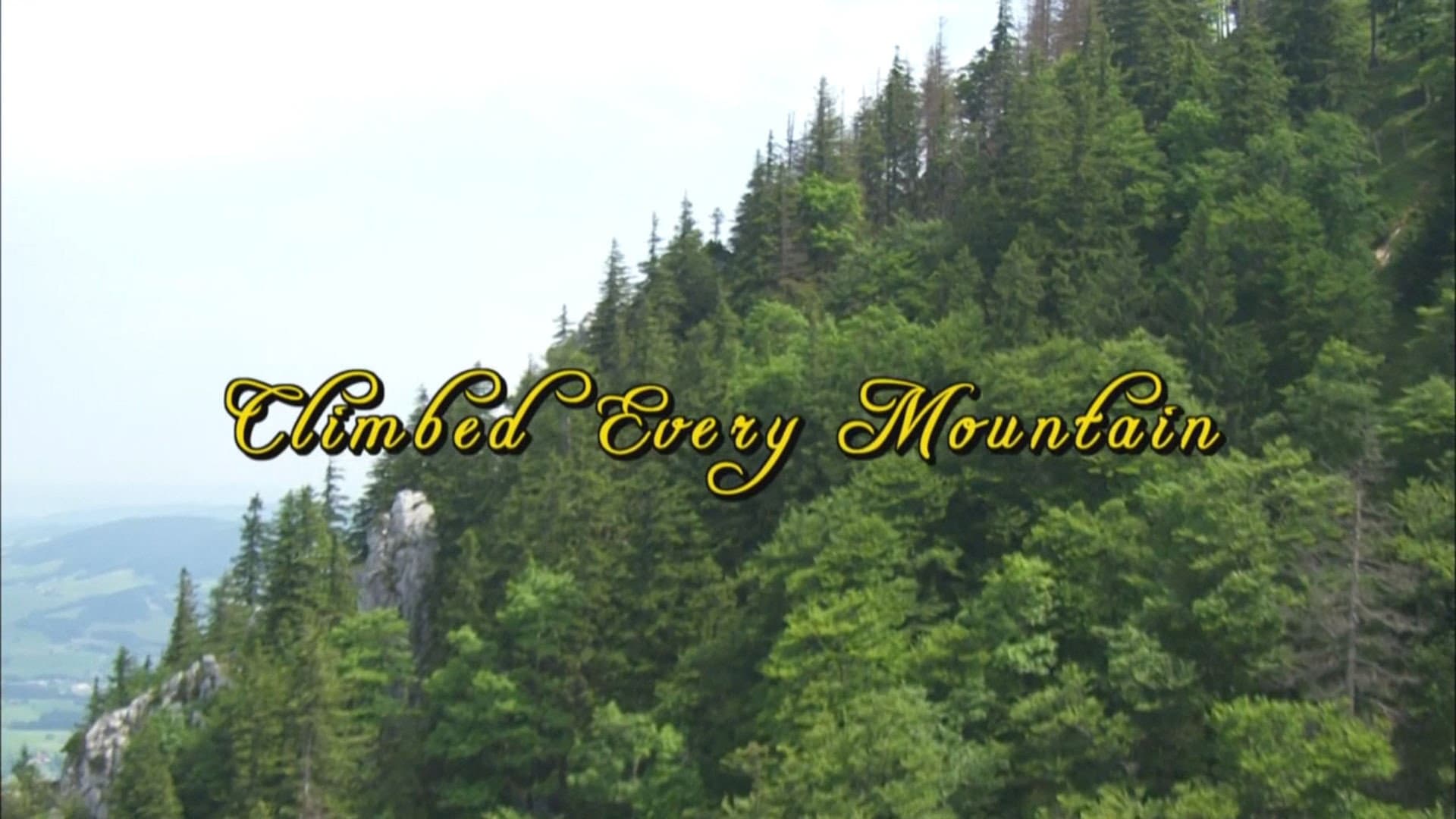 Climbed Every Mountain: The Story Behind the Sound of Music backdrop