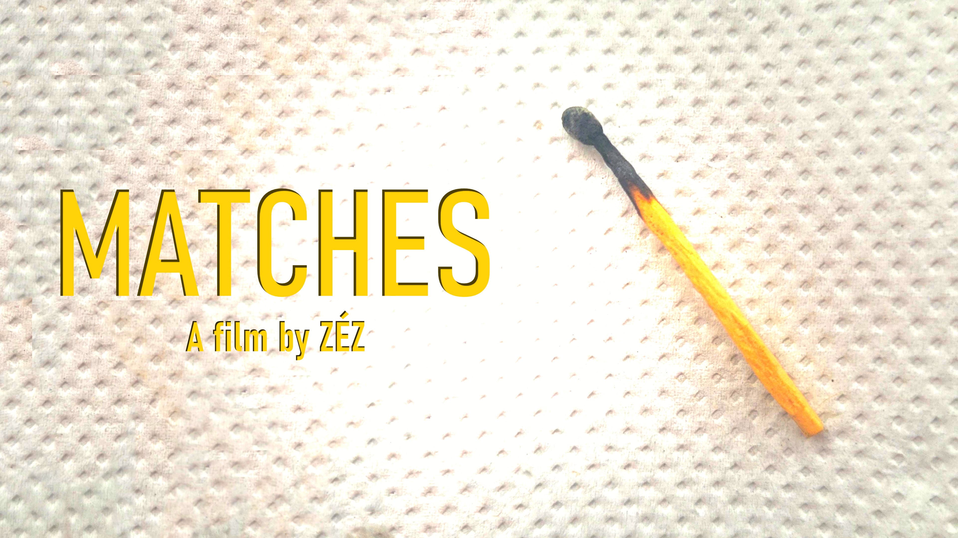 Matches backdrop