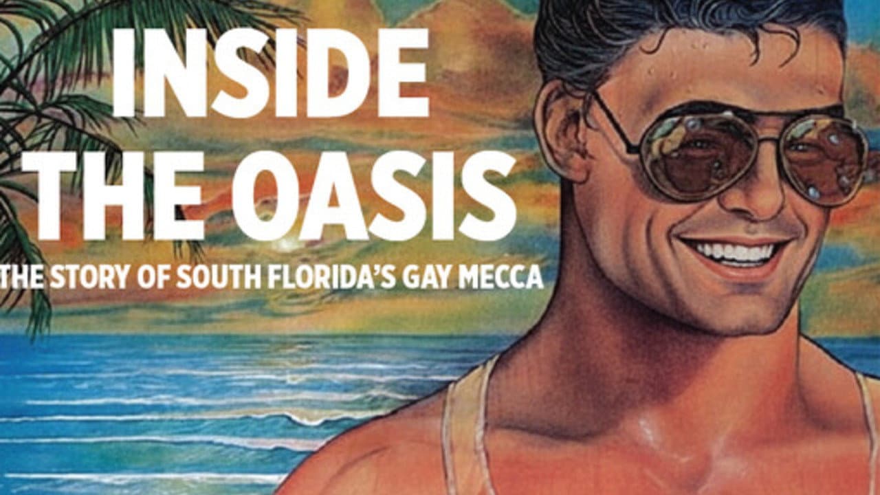 Inside the Oasis: The Story of South Florida's Gay Mecca backdrop