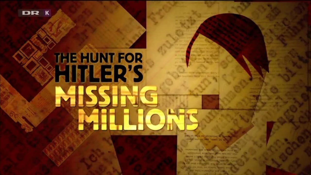 The Hunt For Hitler's Missing Millions backdrop