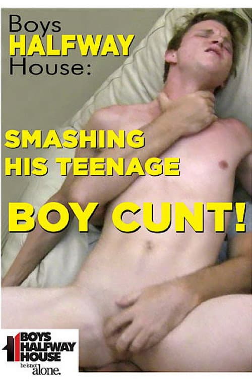 Smashing His Teenage Boy Cunt!