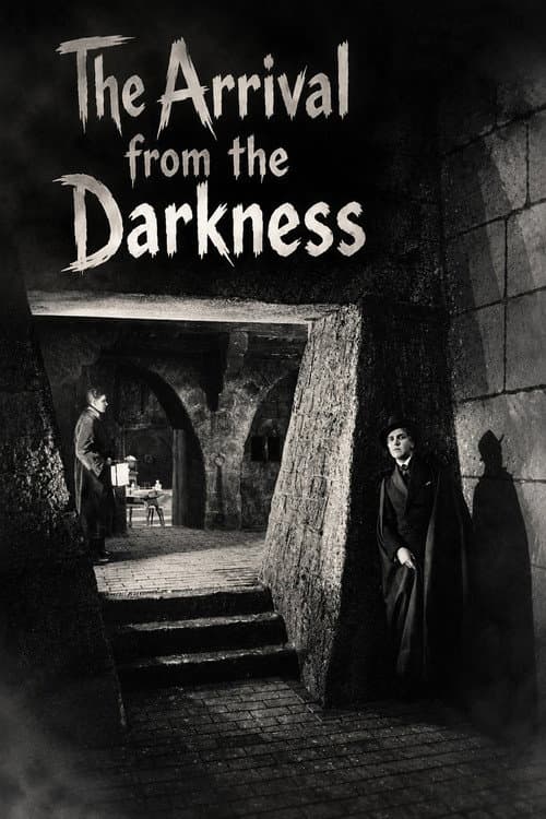 The Arrival from the Darkness