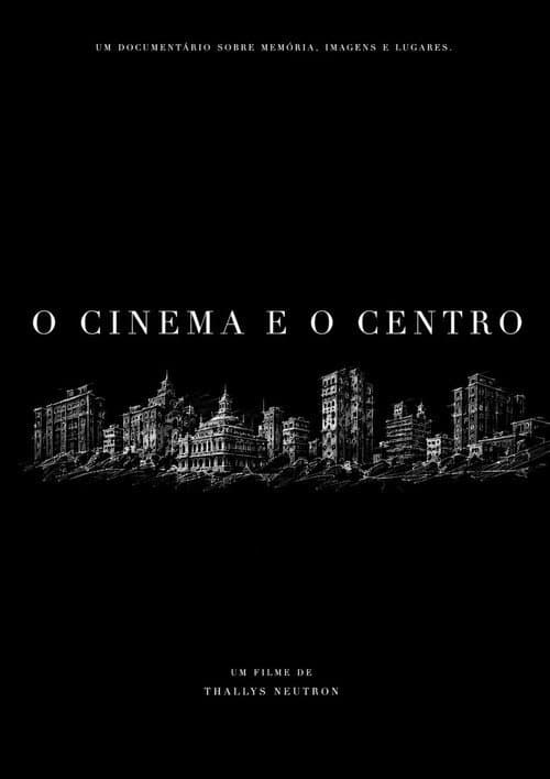 O Cinema e o Centro