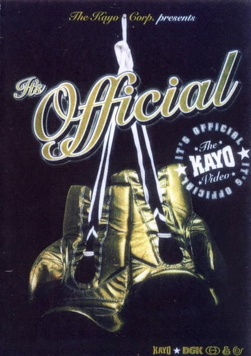 The Kayo Corp. presents It's Official