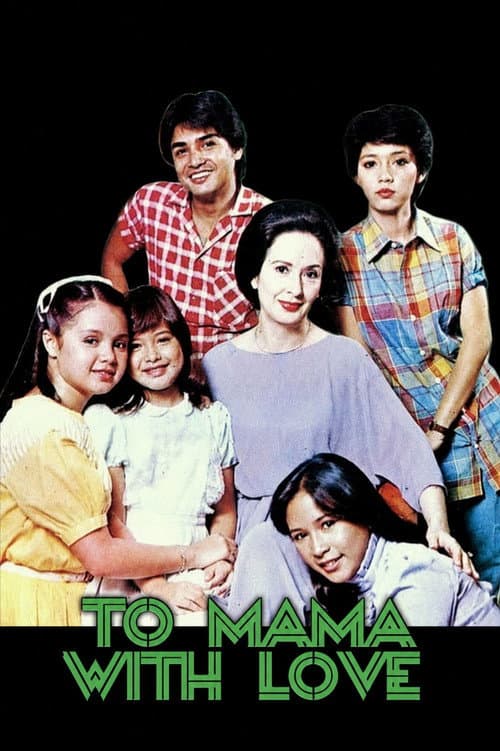 To Mama with Love