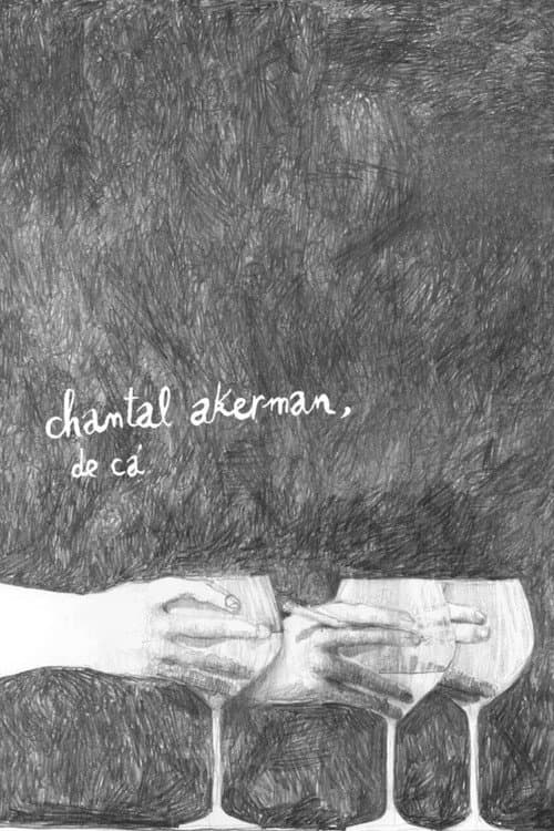 Chantal Akerman, From Here