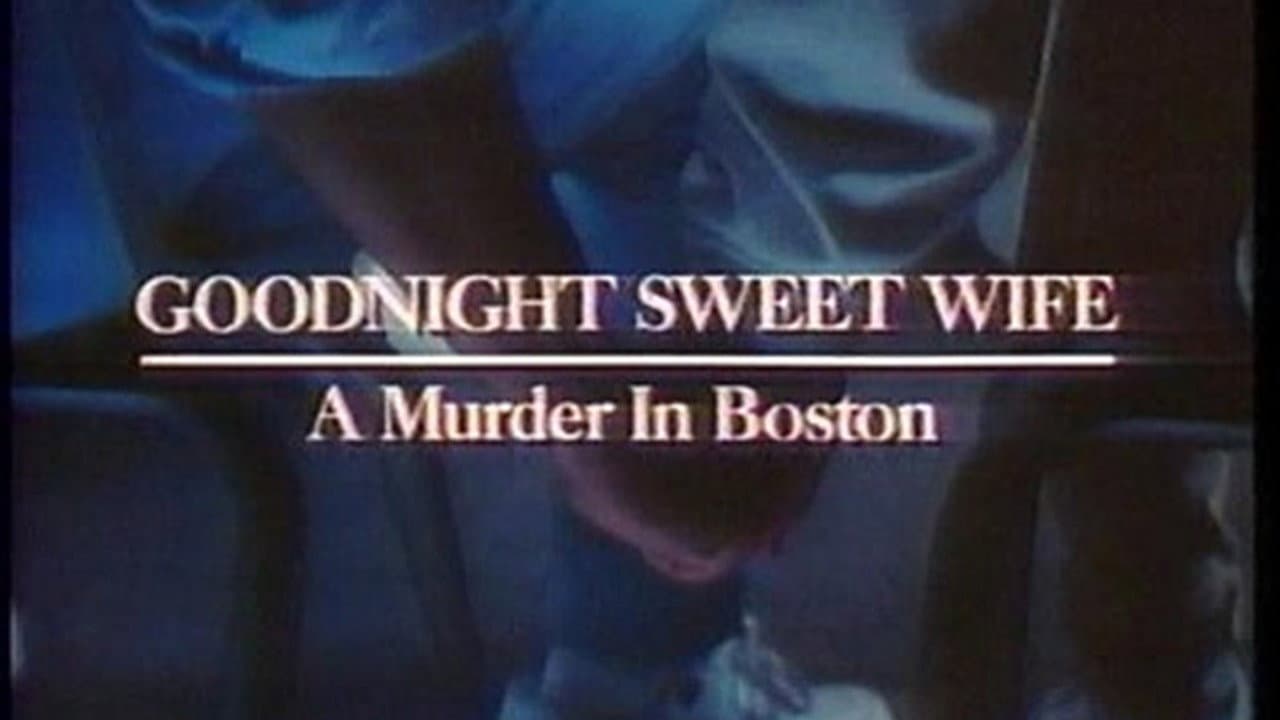 Goodnight Sweet Wife: A Murder in Boston backdrop